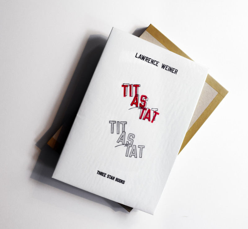 Lawrence Weiner Tit as Tat
